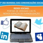 47º Dia Mundial das Comunicações Sociais