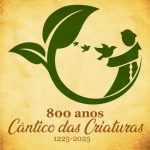 42ª Jornada Franciscana celebra os 800 anos do Cântico das Criaturas