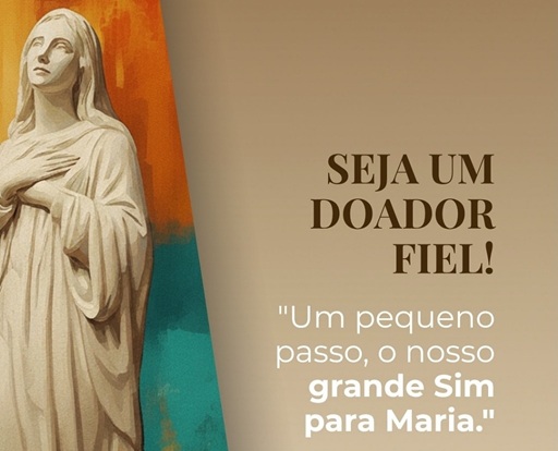 Caminho da Imaculada - Seja um Fiel Doador