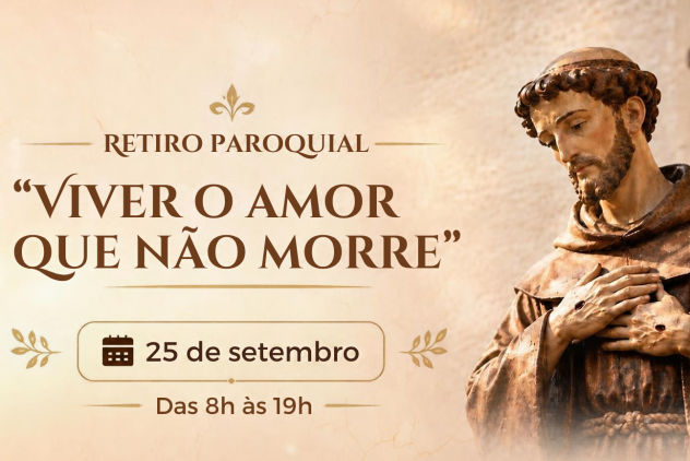 Retiro Paroquial convida a reservar um dia para Deus